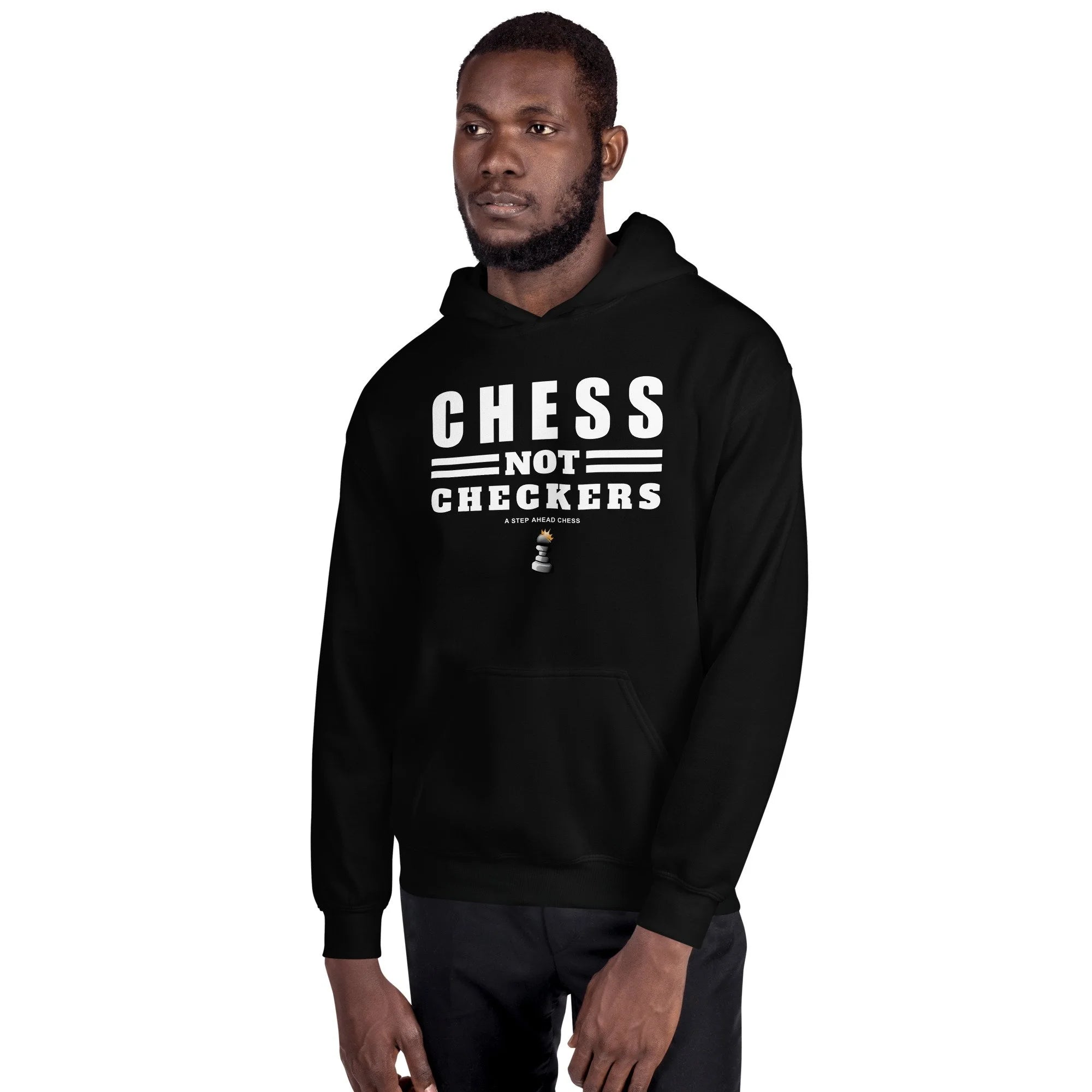 Chess Not Checkers Hoodie (Unisex)