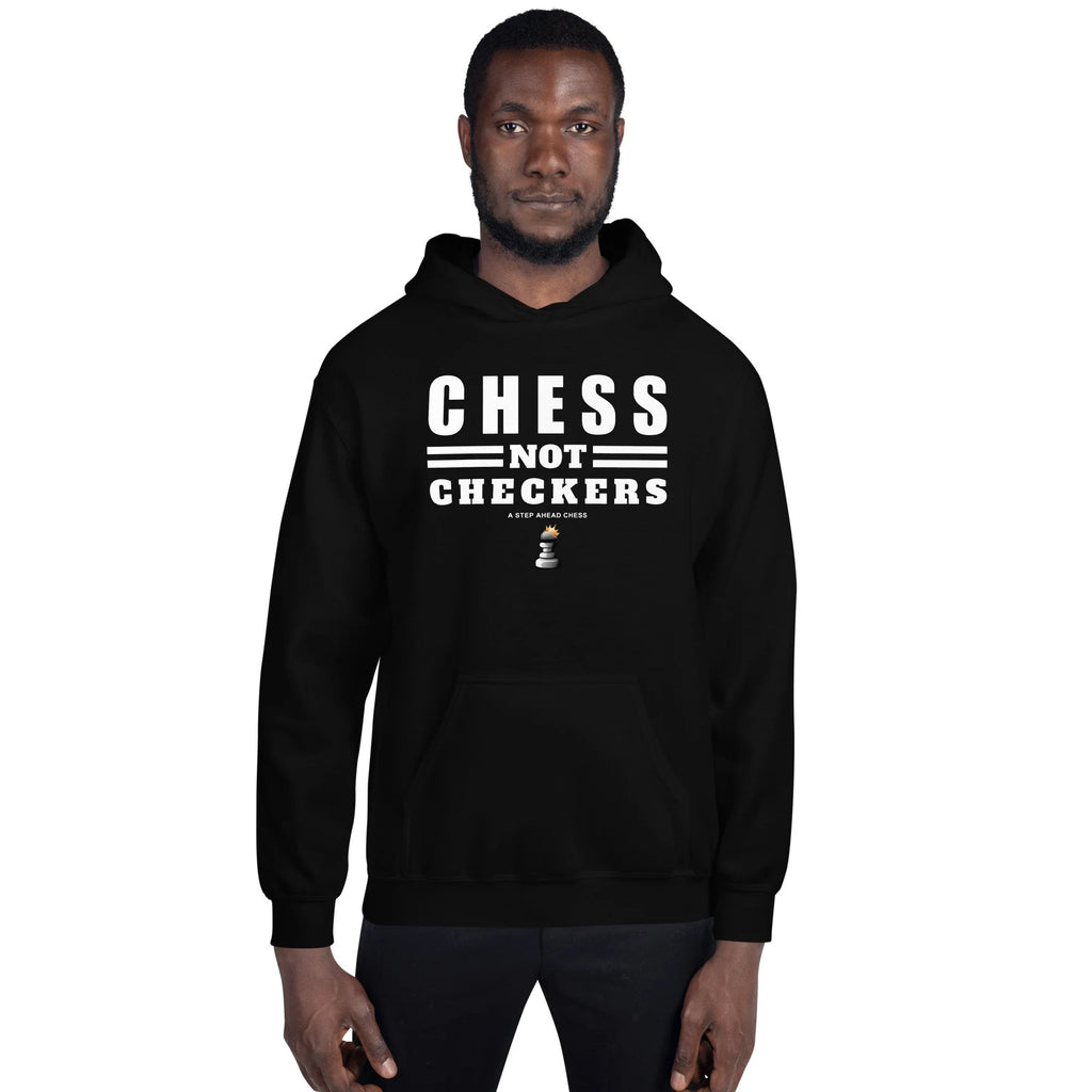 Chess Not Checkers Hoodie (Unisex)